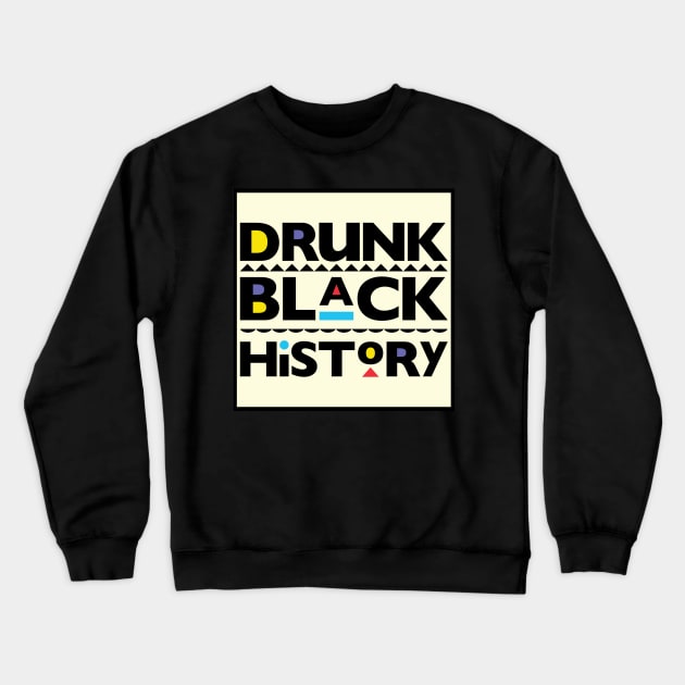 DBH Logo Crewneck Sweatshirt by Drunk Black History Podcast